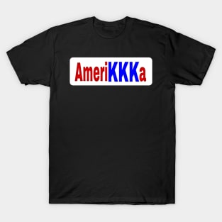 AmeriKKKa - Front T-Shirt